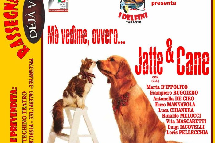 Taranto - "Mò vedime, ovvero Jatte e Cane" il 7 e 8 novembre al Teatro Padre Turoldo