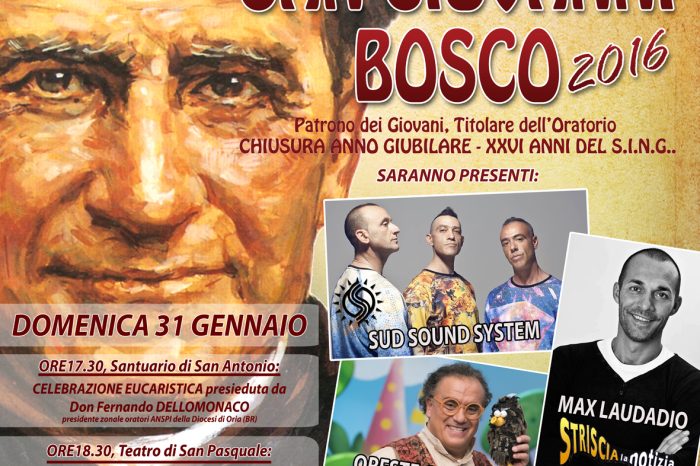 Oria (Brindisi): Max Laudadio, Ilaria Cucchi, Sud Sound System e altri ospiti alla festa di San Giovanni Bosco 2016