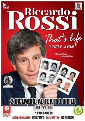 Taranto - Stasera all'ORFEO arriva Riccardo Rossi con “That’s Life! Questa è la vita”