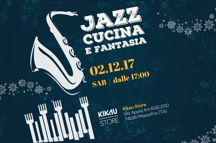 Jazz, Cucina e Fantasia il 2 dicembre a Massafra da Kikau Store