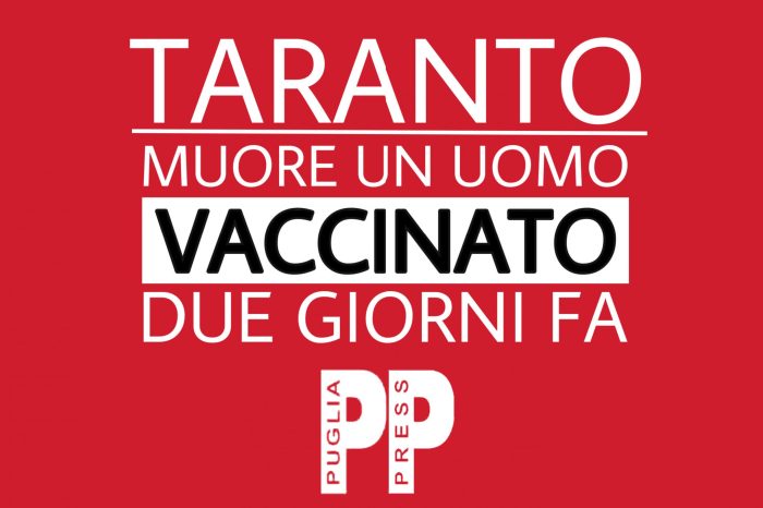 Ultim’ora Taranto - Muore un uomo vaccinato due giorni fa