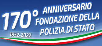 170° anniversario della Fondazione della Polizia di Stato