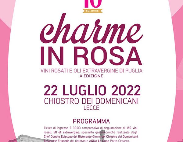 Lecce: "Charme in Rosa", la festa dei rosati e degli oli di Puglia