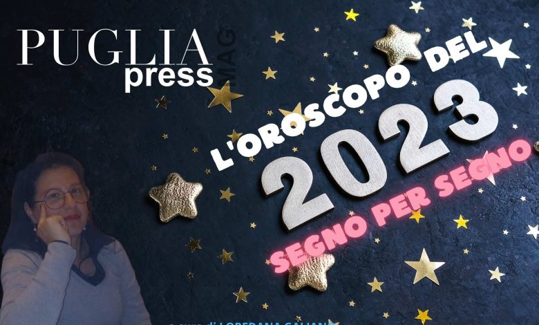 L'oroscopo del 2023 di Loredana Galiano in esclusiva per Puglia Press