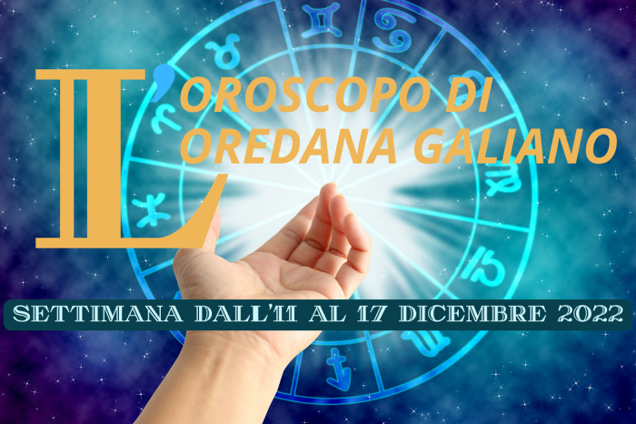 L'oroscopo dall'11 al 17 Dicembre di Loredana Galiano