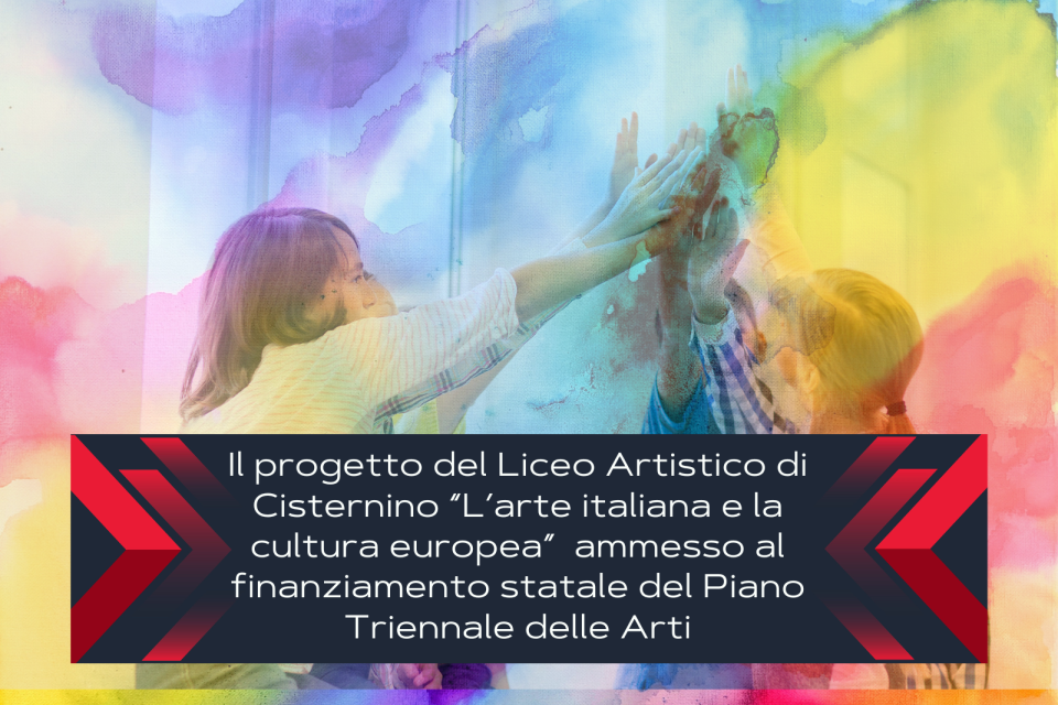 Il progetto del Liceo Artistico di Cisternino ammesso al finanziamento statale del Piano Triennale delle Arti
