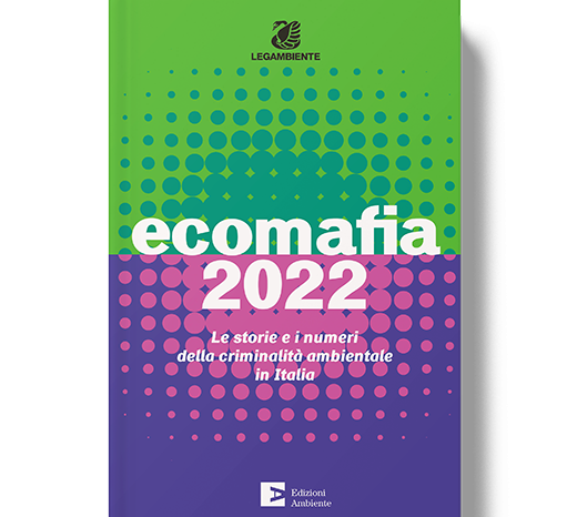Ecomafia 2022: numeri della criminalità ambientale in Puglia