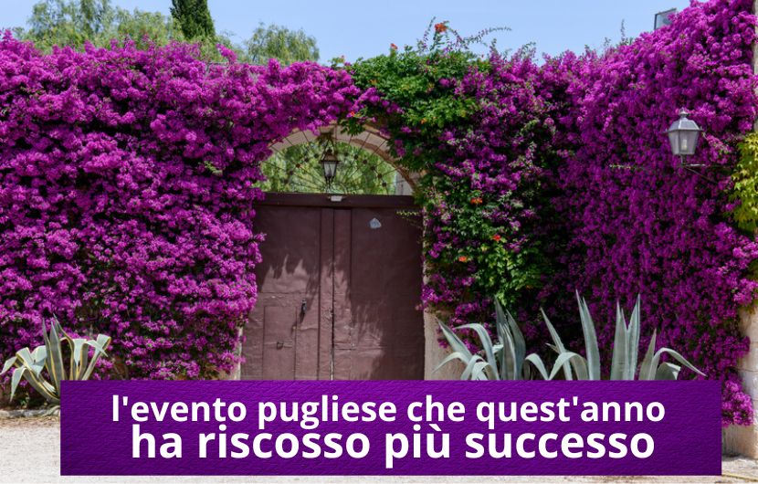 l'evento pugliese che quest'anno ha riscosso più successo