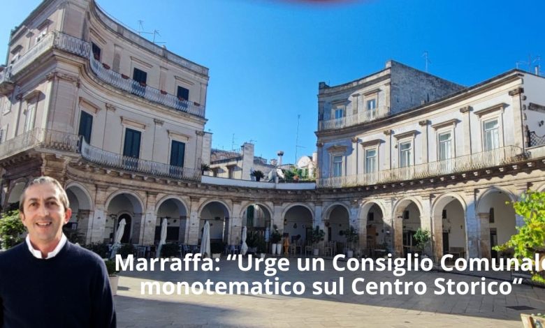 Marraffa: “Urge un Consiglio Comunale monotematico sul Centro Storico“