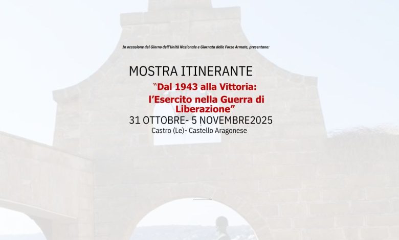 Mostra “Dal 1943 alla Vittoria” sull’Esercito nella Guerra di Liberazione a Castro